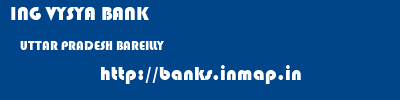 ING VYSYA BANK  UTTAR PRADESH BAREILLY    banks information 